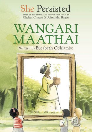 She Persisted_Wangari Maathai cover Eucabeth Odhiambo
