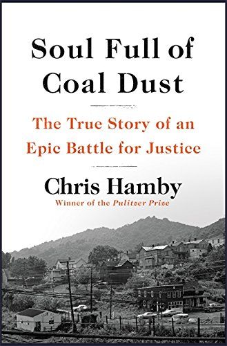 a graphic of the cover of Soul Full of Coal Dust: A Fight for Breath and Justice in Appalachia by Chris Hamby