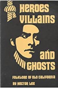 book cover of heroes, villians, and ghosts