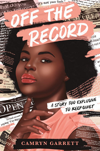 Off the Record by Camryn Garrett book cover