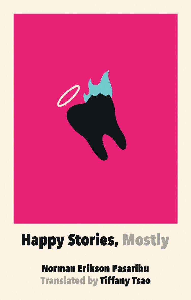 Cover of Happy Stories, Mostly by Norman Erikson Pasaribu