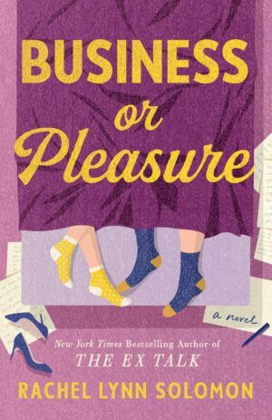 Cover of Business or Pleasure by Rachel Lynn Solomon