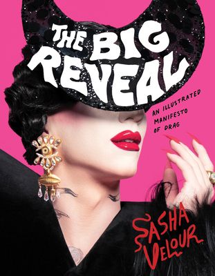 The Big Reveal by Sasha Velour book cover