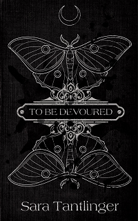 To Be Devoured by Sara Tantlinger book cover