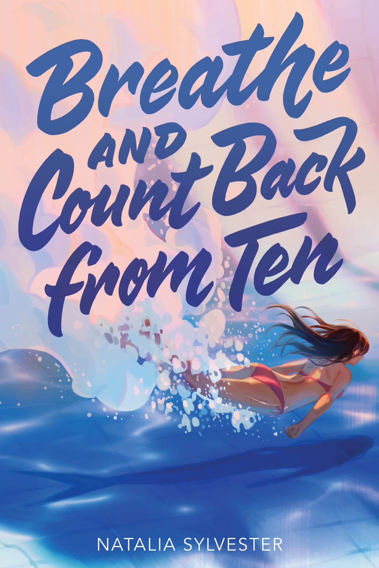 a graphic of the cover of Breathe and Count Back from Ten by Natalia Sylvester