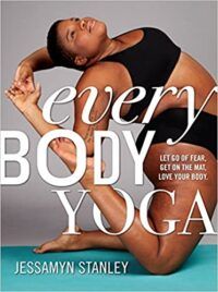 Every Body Yoga Jessamyn Stanley