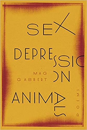 book cover of Sex Depression Animals by Mag Gabbert