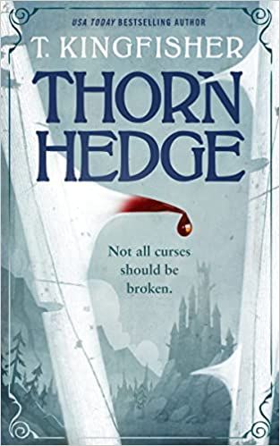 cover of Thornhedge by T. Kingfisher; close-up illustration of a thorn with blood on it with a castle in the background