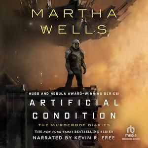 Artificial Condition (Murderbot #2)