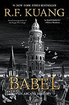 Boo cover of Babel, or the Necessity of Violence by R. F. Kuang