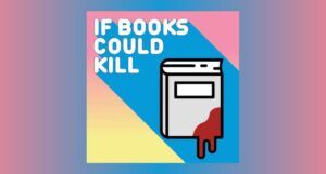 If Books Could Kill podcast logo