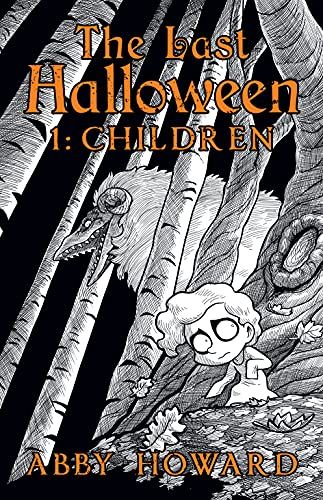 cover of The Last Halloween: Children by Abby Howard