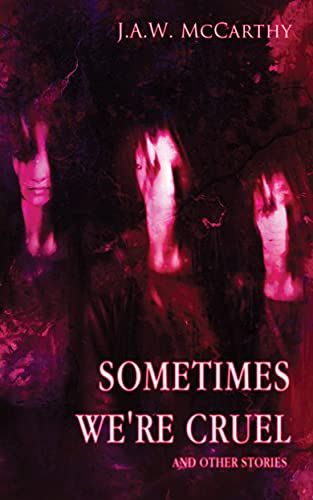 Sometimes We're Cruel and Other Stories book cover