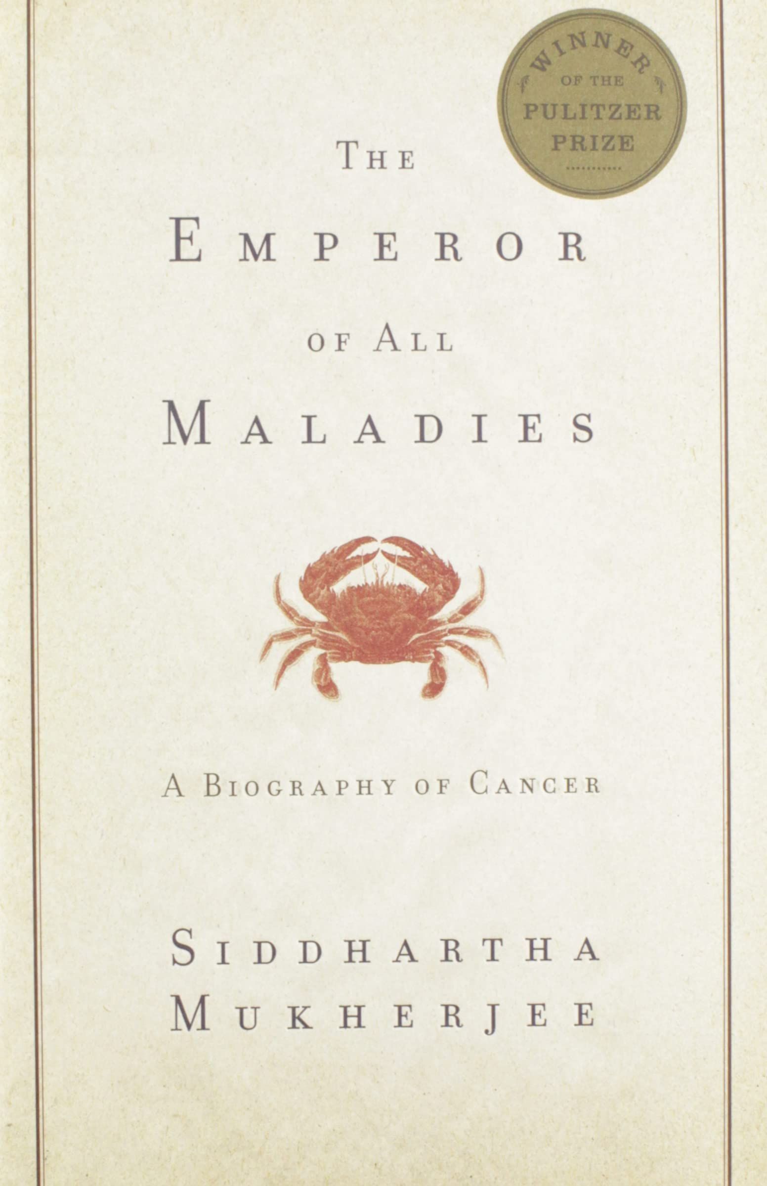 The Emperor of All Maladies by Siddhartha Mukherjee cover