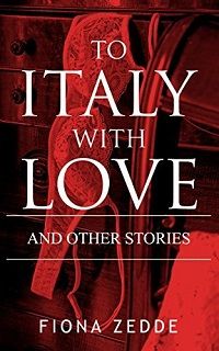 cover of To Italy With Love and Other Stories (Anthology) by Fiona Zedde (POC)