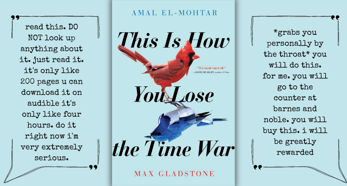 the cover of This Is How You Lose the Time War with quotes from the tweets in the post