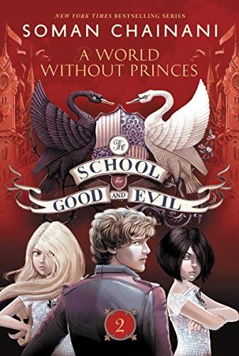 A World without Princes (The School for Good and Evil #2)