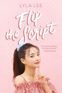 Cover of Flip the Script by Lyla Lee