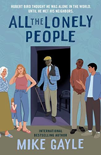 Book cover of All the Lonely People by Mike Gayle