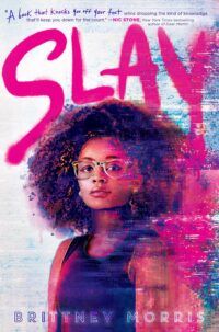 cover of Slay by Brittney Morris (POC)