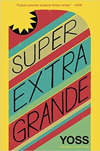 Cover of Super Extra Grande by Yoss