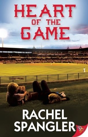 cover of Heart of the Game by Rachel Spangler