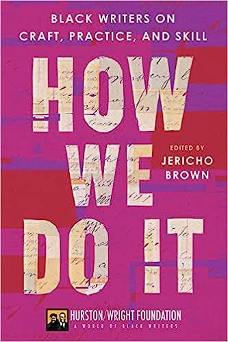 cover of How We Do It: Black Writers on Craft, Practice, and Skill; white text over shades of red and pink