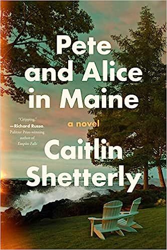 the cover of Pete and Alice in Maine