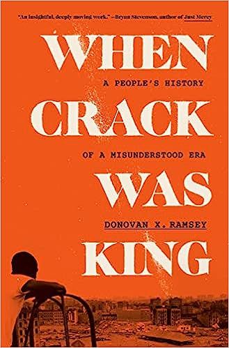 cover of When Crack Was King: A People's History of a Misunderstood Era; orange with a photo of a Black man looking out from a city rooftop