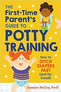 cover of the first time parent's guide to potty training