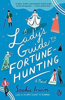 cover of A Lady's Guide to Fortune-Hunting by Sophie Irwin