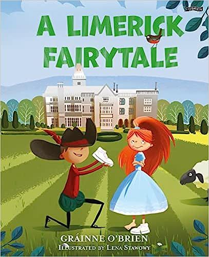 cover of A Limerick Fairytale by Gráinne O’Brien and Lena Stawowy