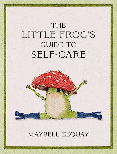 cover of the little frog's guide to self care