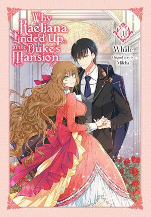Cover of Why Raeliana Ended Up at the Duke's Mansion romance manhwa