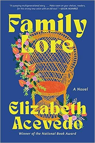 Family Lore by Elizabeth Acevedo