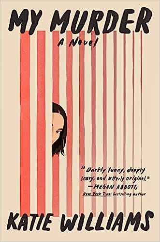 cover of My Murder by Katie Williams; illustration of women with black hair peeking out from between several red lines