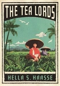 The Tea Lords by Haase book cover
