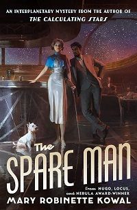 The Spare Man by Mary Robinette Kowal book cover