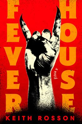 cover of Fever House by Keith Rosson