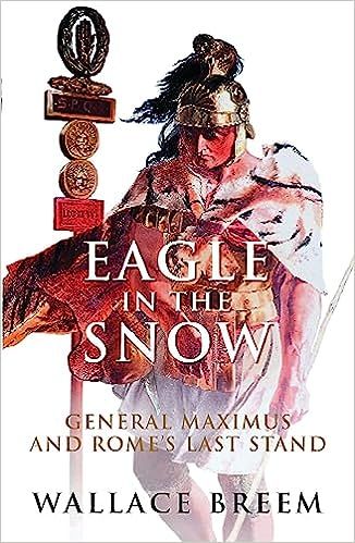 cover of Eagle in the Snow by Wallace Breem; illustration of a roman soldier in the snow