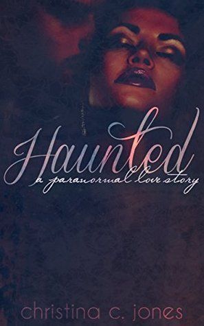 Cover of Haunted by Christina C Jones