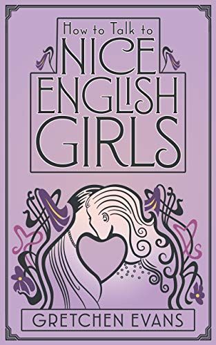 the cover of How to Talk to Nice English Girls