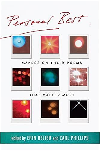 book cover of Personal Best: Makers on Their Poems that Matter Most edited by Erin Belieu and Carl Phillips
