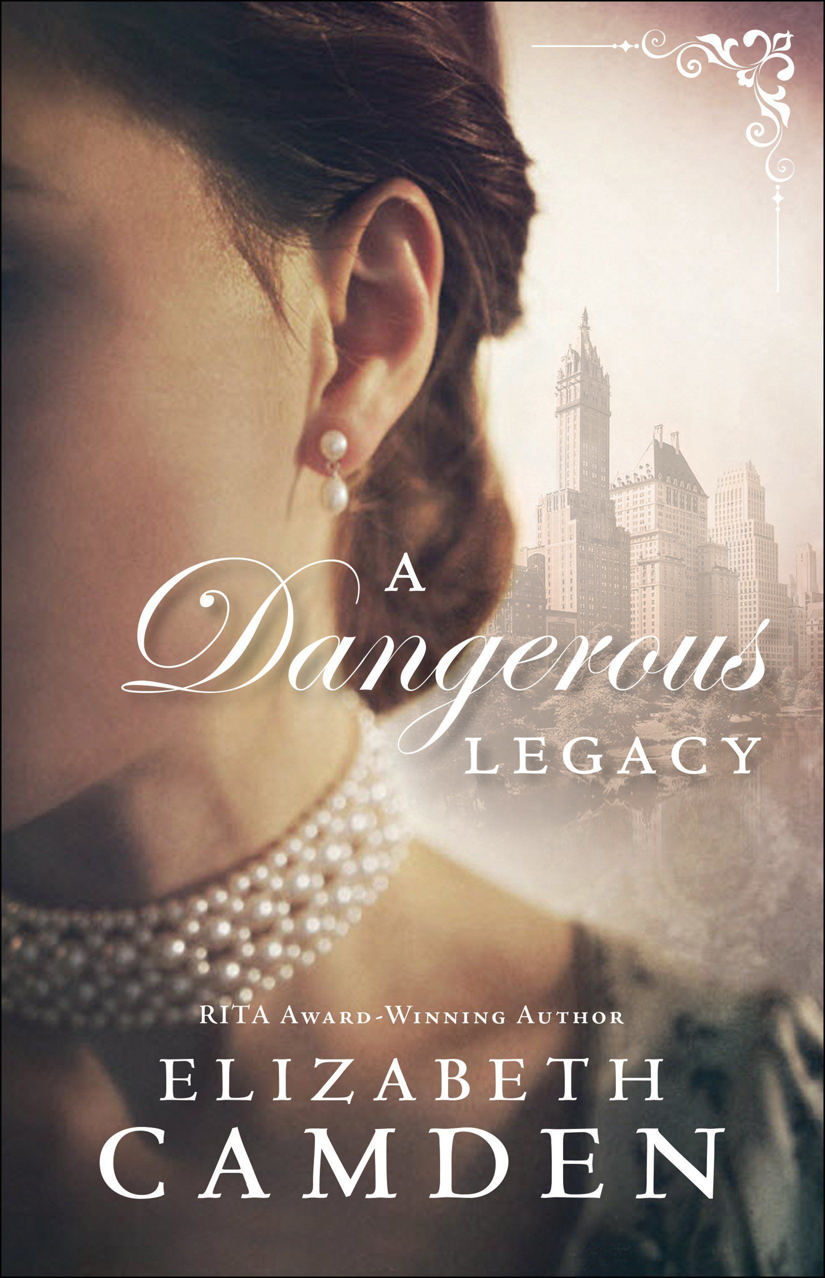 cover of A Dangerous Legacy by Elizabeth Camden