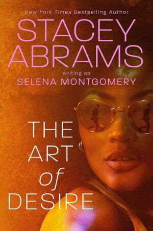 Cover of The Art of Desire by Stacey Abrams