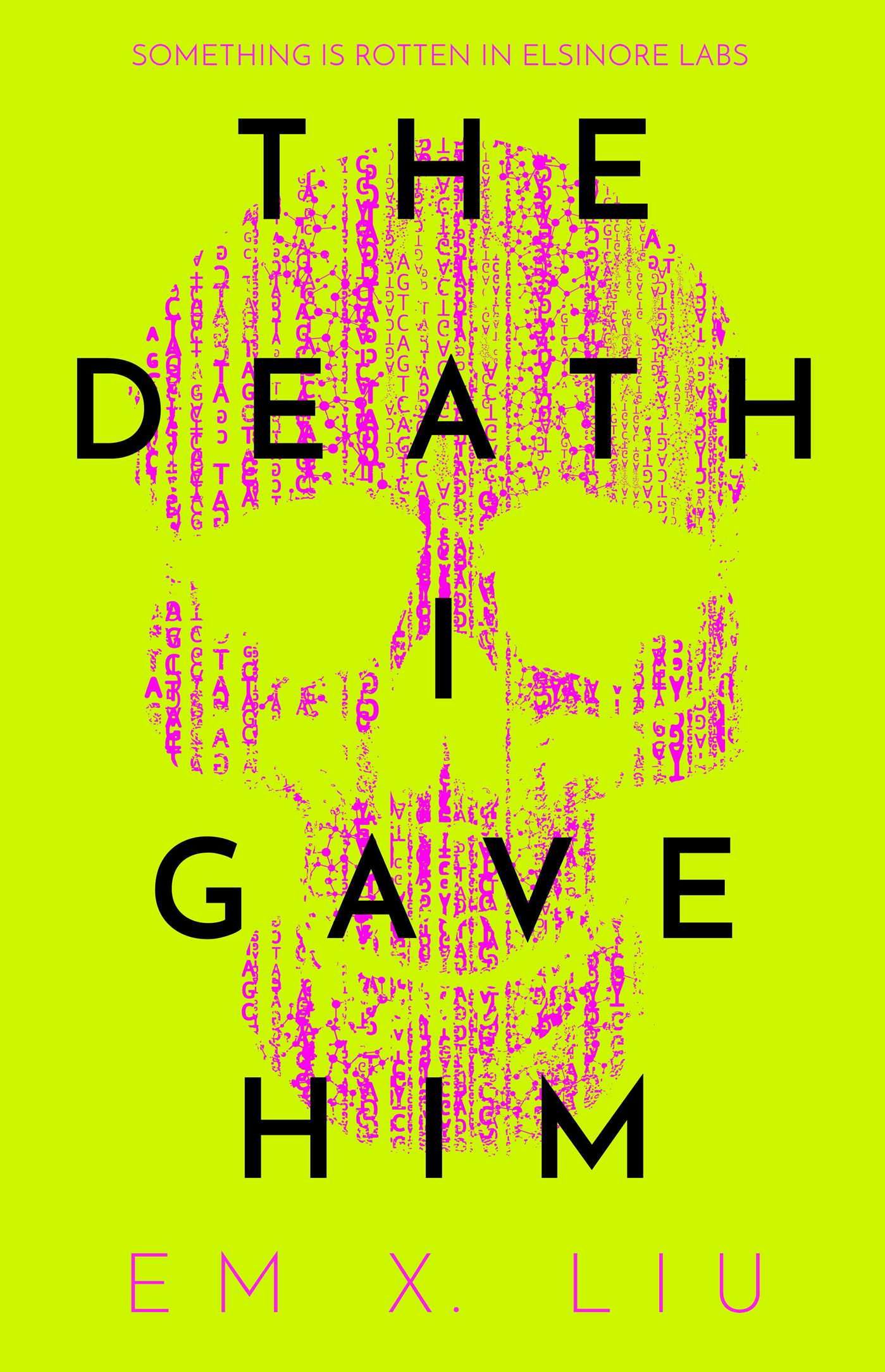 cover of The Death I Gave Him by Em X. Liu