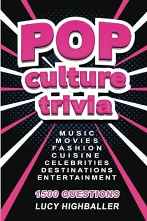 Cover of Pop Culture Trivia by Lucy Highballer