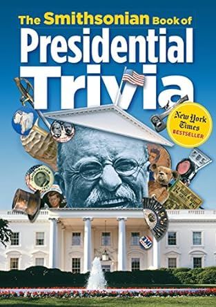 Cover of The Smithsonian Book of Presidential Trivia by Amy Pastan