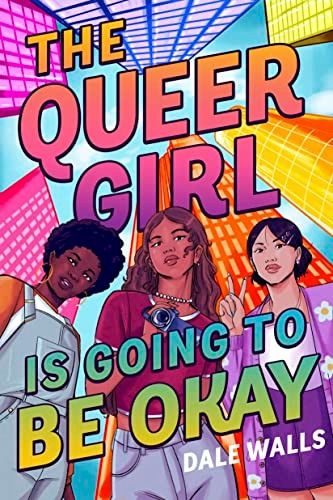 The Queer Girl is Going to Be Okay cover