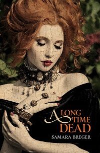 cover of a long time dead by samara berger historical vampire books